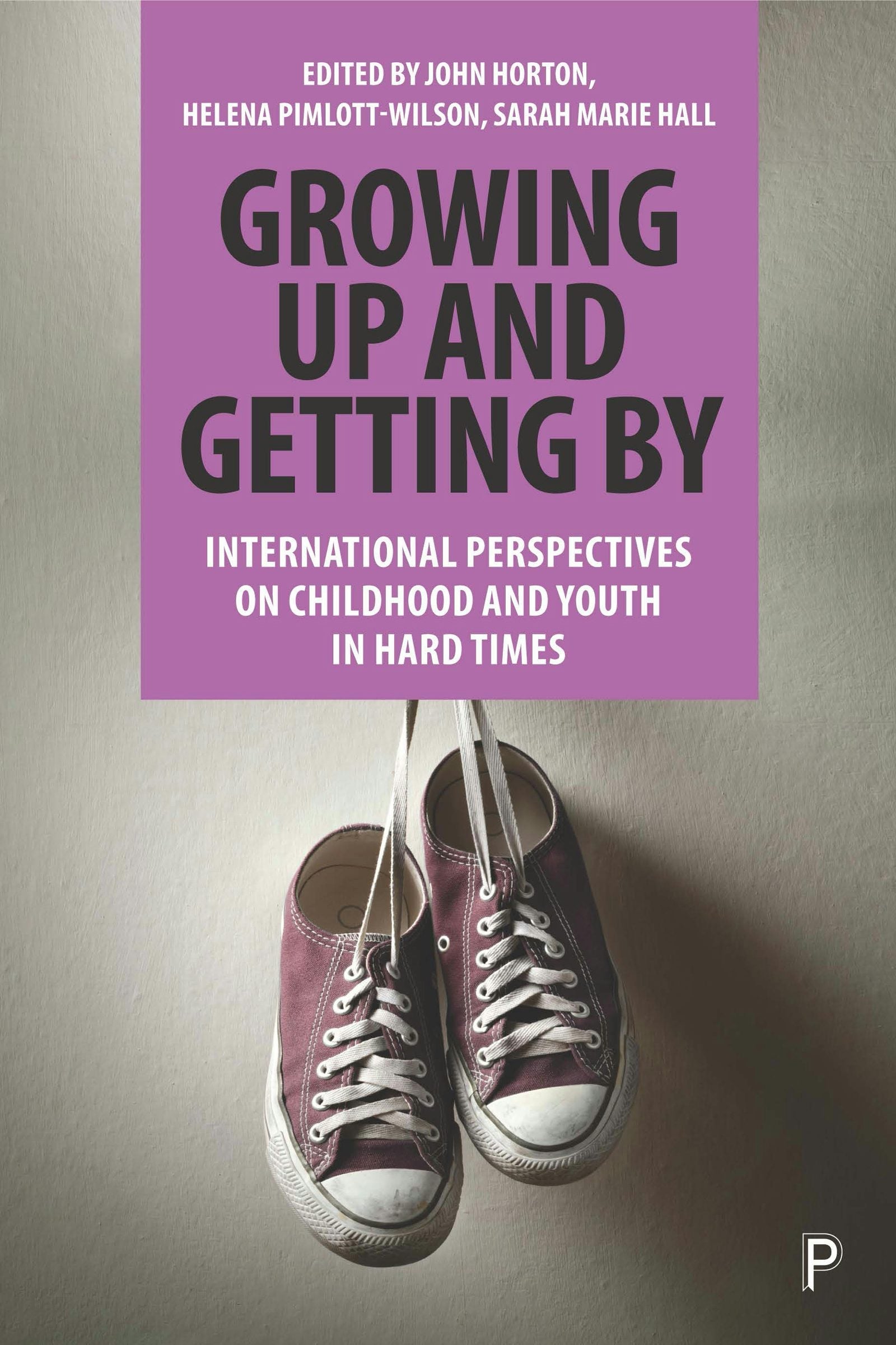 Book cover image for Growing Up and Getting By ISBN: 9781447352907